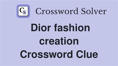 dior dress Crossword Clue 